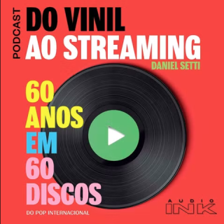 Do Vinil Ao Streaming